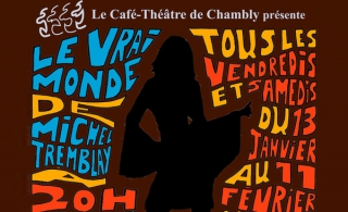 Le vrai monde? au Café-Théâtre de Chambly